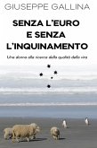 Senza l'Euro e Senza l'Inquinamento (eBook, ePUB)