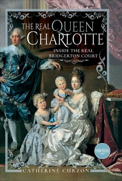 The Real Queen Charlotte (eBook, ePUB) The Real Queen Charlotte (eBook, ePUB)