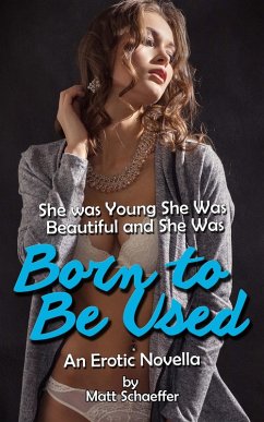 Born to Be Used (eBook, ePUB) - Louieone