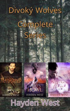 Divoký Wovles Series Boxset (Divoký Wolves) (eBook, ePUB) - West, Hayden