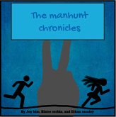 The Manhunt Chronicles (eBook, ePUB)