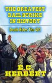 The Greatest Rail Strike In History (eBook, ePUB) The Greatest Rail Strike In History (eBook, ePUB)