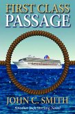 First Class Passage: Another Jack Sterling Novel (Jack Sterling police procedurals, #2) (eBook, ePUB) First Class Passage: Another Jack Sterling Novel (Jack Sterling police procedurals, #2) (eBook, ePUB)