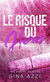 Le Risque du héros (Une équipe de choc, #5) (eBook, ePUB) Le Risque du héros (Une équipe de choc, #5) (eBook, ePUB)