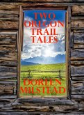 Two Oregon Trail Tales (eBook, ePUB)