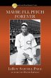 Maybe I'll Pitch Forever (eBook, ePUB) - Bild 1