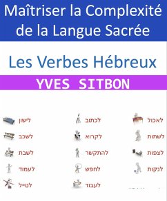 Les Verbes He´breux Mai^triser la Complexite´ de la Langue Sacre´e.png (eBook, ePUB) - Sitbon, Yves