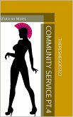 Community Service Pt.4 (eBook, ePUB) Community Service Pt.4 (eBook, ePUB)