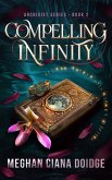 Compelling Infinity (Archivist 2) (eBook, ePUB) Compelling Infinity (Archivist 2) (eBook, ePUB)