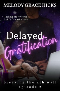 Delayed Gratification (Breaking the 4th Wall Season One, #2) (eBook, ePUB) - Hicks, Melody Grace