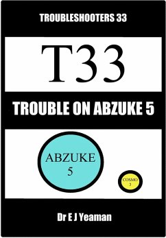 Trouble on Abzuke 5 (Troubleshooters 33) (eBook, ePUB) - Yeaman, E J