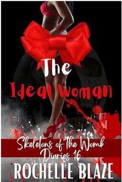 Cover The Ideal Woman (Skeletons of the Womb Diaries) (eBook, ePUB)