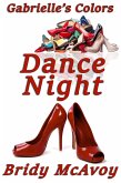 Gabrielle's Colors - Dance Night (eBook, ePUB) Gabrielle's Colors - Dance Night (eBook, ePUB)