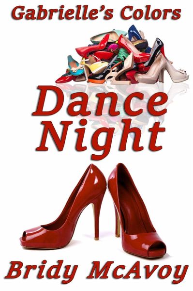 Gabrielle's Colors - Dance Night (eBook, ePUB) Gabrielle's Colors - Dance Night (eBook, ePUB)
