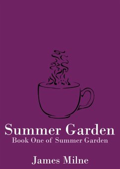 Summer Garden (eBook, ePUB) - Milne, James