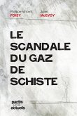 Le scandale du gaz de schiste (eBook, ePUB)