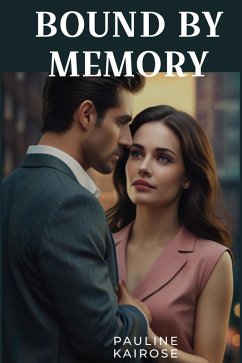 Bound by Memory (eBook, ePUB) - Kairose, Pauline