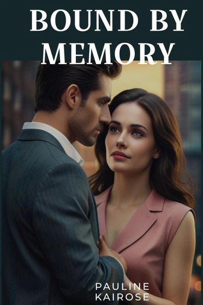 Bound by Memory (eBook, ePUB) Bound by Memory (eBook, ePUB)