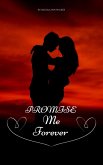 Promise Me Forever (Romance, #5) (eBook, ePUB) Promise Me Forever (Romance, #5) (eBook, ePUB)