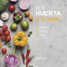 De tu huerta a tu mesa (eBook, ePUB) - Bild 1