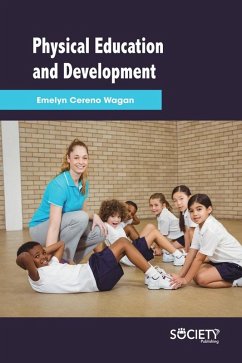 Physical Education and Development (eBook, PDF) - Emelyn Cereno Wagan