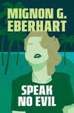 Speak No Evil (eBook, ePUB) Speak No Evil (eBook, ePUB)