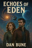 Echoes of Eden (Futurescape Universe, #7) (eBook, ePUB) Echoes of Eden (Futurescape Universe, #7) (eBook, ePUB)