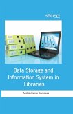 Data Storage and Information System in Libraries (eBook, PDF)