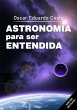 Astronomía para ser entendida (eBook,... - Bild 1