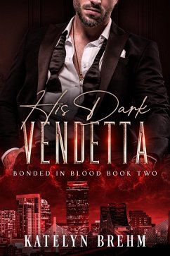 Cover His Dark Vendetta (Bonded in Blood, #2) (eBook, ePUB)