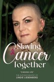 Slaying Cancer Together - 