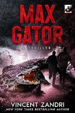 Max Gator: A Thriller (eBook, ePUB) Max Gator: A Thriller (eBook, ePUB)