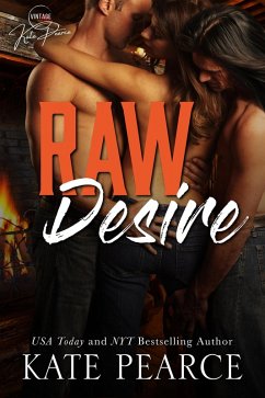 Raw Desire (eBook, ePUB) - Pearce, Kate