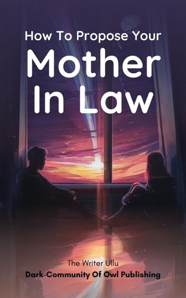 How To Propose Your Mother In Law (eBook, ePUB)