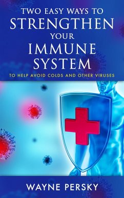 Cover Two Easy Ways to Strengthen Your Immune System (eBook, ePUB)