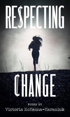 Respecting Change (eBook, ePUB) - McKenna-Karaniuk, Victoria