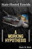 State-Hosted Ecocide: A Working Hypothesis (eBook, ePUB)