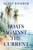 Boats Against the Current (eBook, ePUB) Boats Against the Current (eBook, ePUB)