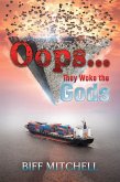 Oops (They Woke the Gods) (eBook, ePUB) Oops (They Woke the Gods) (eBook, ePUB)