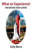 What an Experience! (eBook, ePUB) What an Experience! (eBook, ePUB)