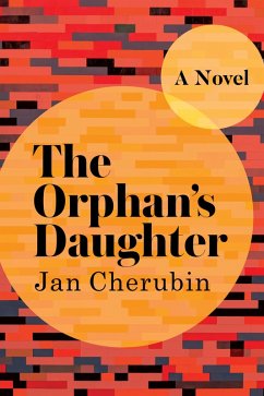 The Orphan's Daughter: A Novel (eBook, ePUB) - Cherubin, Jan