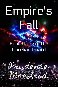 Cover Empire's Fall (Corelian Guard series, #3) (eBook, ePUB)