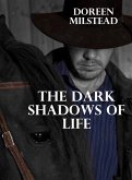 The Dark Shadows of Life (eBook, ePUB)