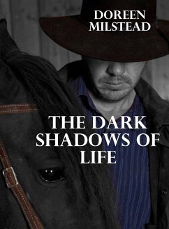 The Dark Shadows of Life (eBook, ePUB) - Milstead, Doreen