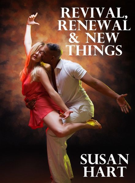Revival, Renewal & New Things (eBook, ePUB)
