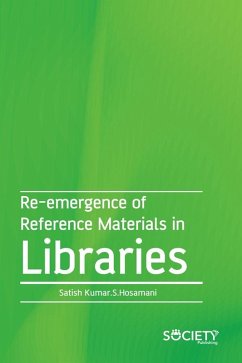 Re-emergence of Reference Materials in Libraries (eBook, PDF) - Satish Kumar S. Hosamani