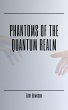 Phantoms of the Quantum Realm (eBook,... - Bild 1