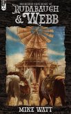 The Mostly True Story of Rudabaugh and Webb (eBook, ePUB) The Mostly True Story of Rudabaugh and Webb (eBook, ePUB)