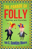 The Parade of Folly (eBook, ePUB) The Parade of Folly (eBook, ePUB)
