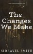 The Changes We Make (Collecting Love,... - Bild 1